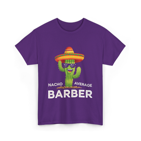 Nacho Average Barber Barbering T-Shirt - Purple