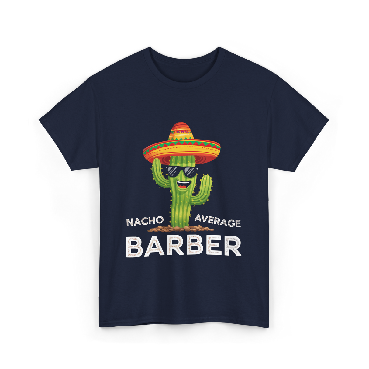 Nacho Average Barber Barbering T-Shirt - Navy