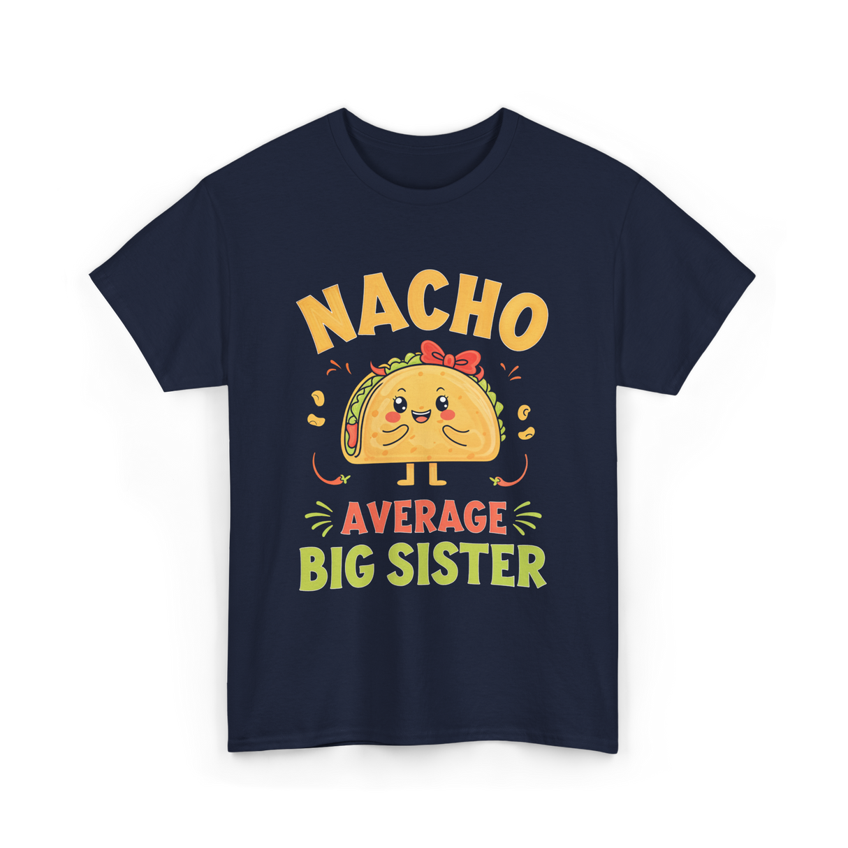 Nacho Average Big Sister Taco T-Shirt - Navy