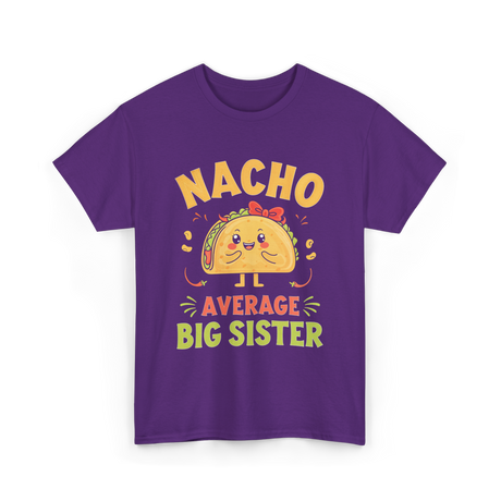 Nacho Average Big Sister Taco T-Shirt - Purple