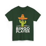 Nacho Average Bingo Player Bingo T-Shirt - Forest Green