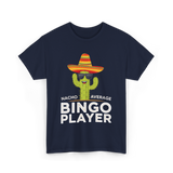 Nacho Average Bingo Player Bingo T-Shirt - Navy