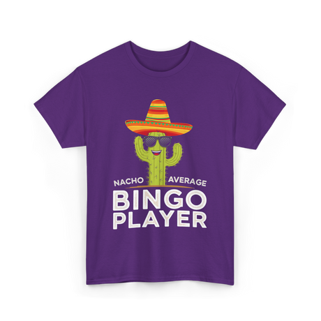 Nacho Average Bingo Player Bingo T-Shirt - Purple