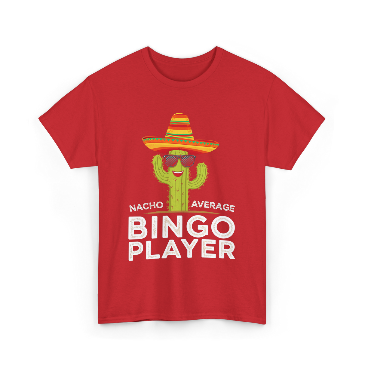 Nacho Average Bingo Player Bingo T-Shirt - Red