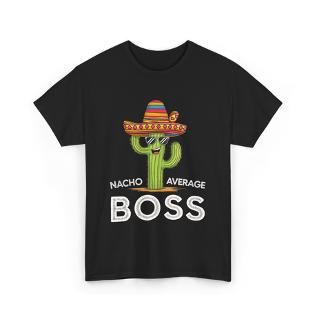 Nacho Average Boss Cactus T-Shirt - Black