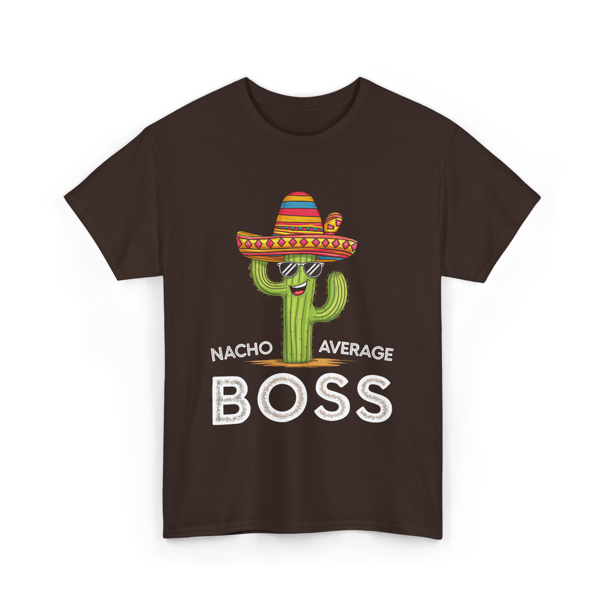 Nacho Average Boss Cactus T-Shirt - Dark Chocolate