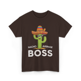 Nacho Average Boss Cactus T-Shirt - Dark Chocolate