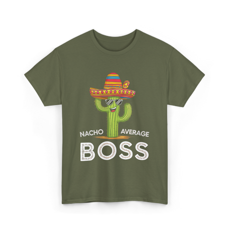 Nacho Average Boss Cactus T-Shirt - Military Green