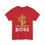 Nacho Average Boss Cactus T-Shirt - Red