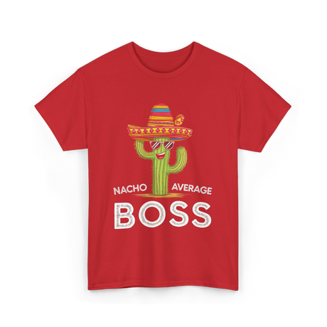 Nacho Average Boss Cactus T-Shirt - Red