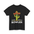 Nacho Average Bowler Bowling T-Shirt - Black