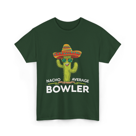 Nacho Average Bowler Bowling T-Shirt - Forest Green