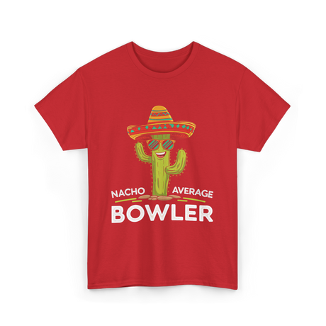 Nacho Average Bowler Bowling T-Shirt - Red