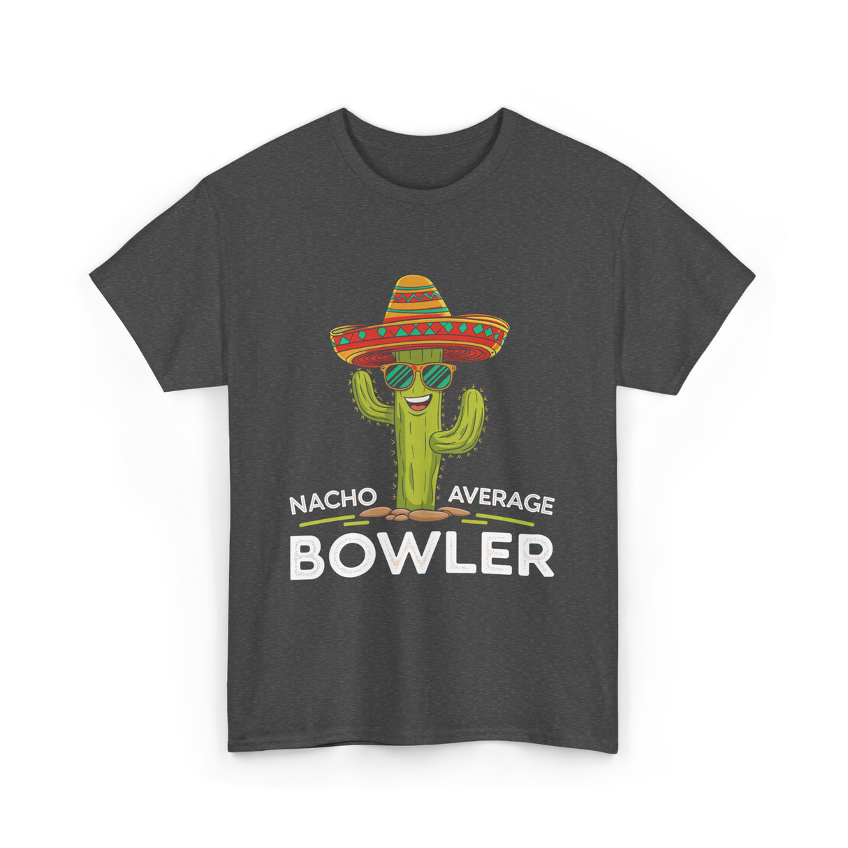 Nacho Average Bowler Bowling T-Shirt - Dark Heather