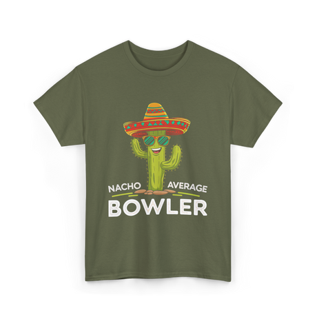 Nacho Average Bowler Bowling T-Shirt - Military Green