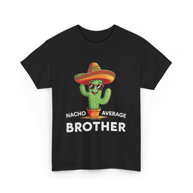 Nacho Average Brother Cactus T-Shirt - Black