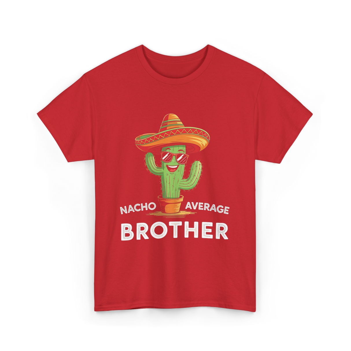 Nacho Average Brother Cactus T-Shirt - Red