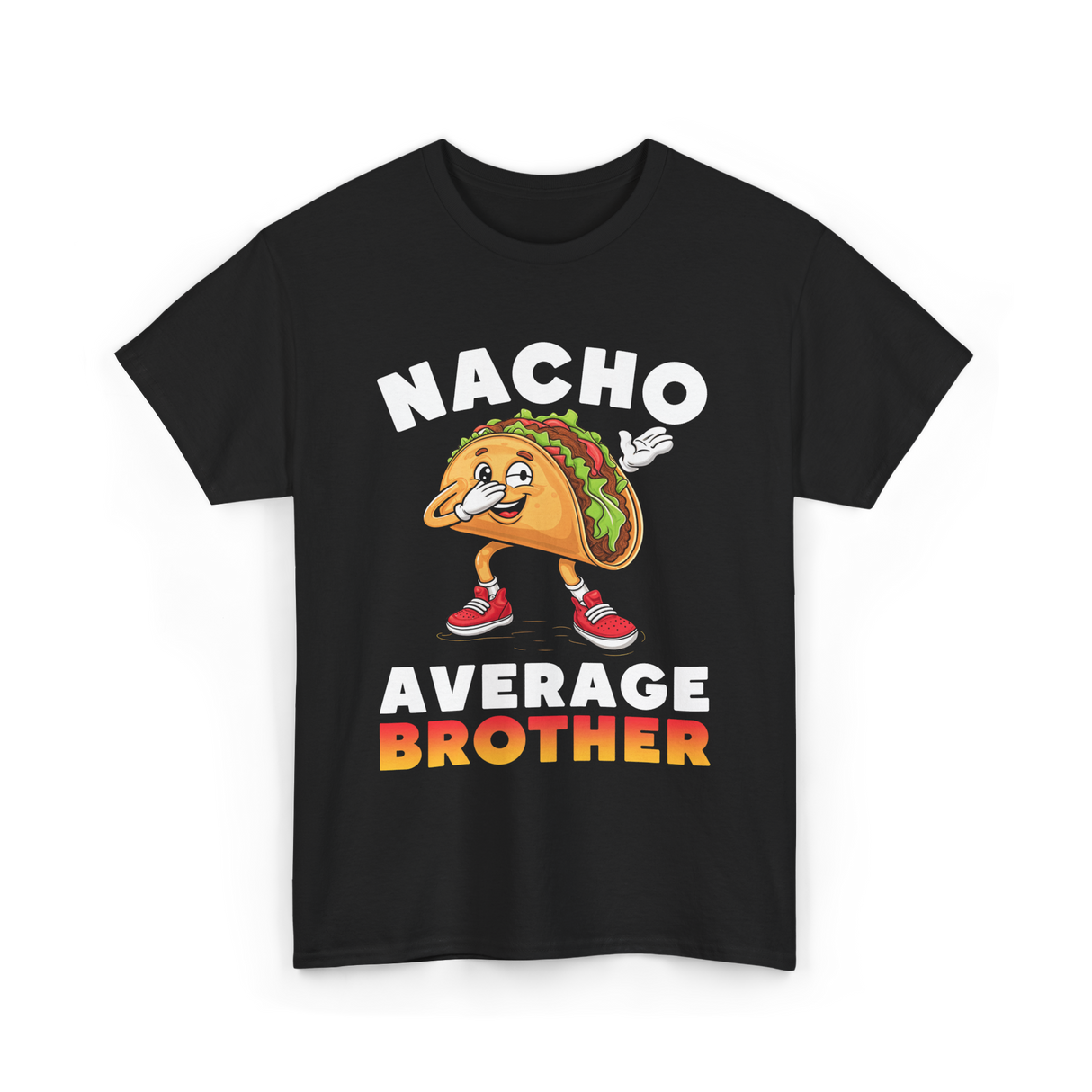 Nacho Average Brother Taco T-Shirt - Black