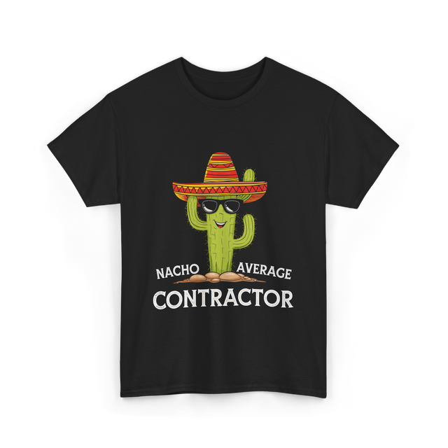 Nacho Average Contractor T-Shirt - Black