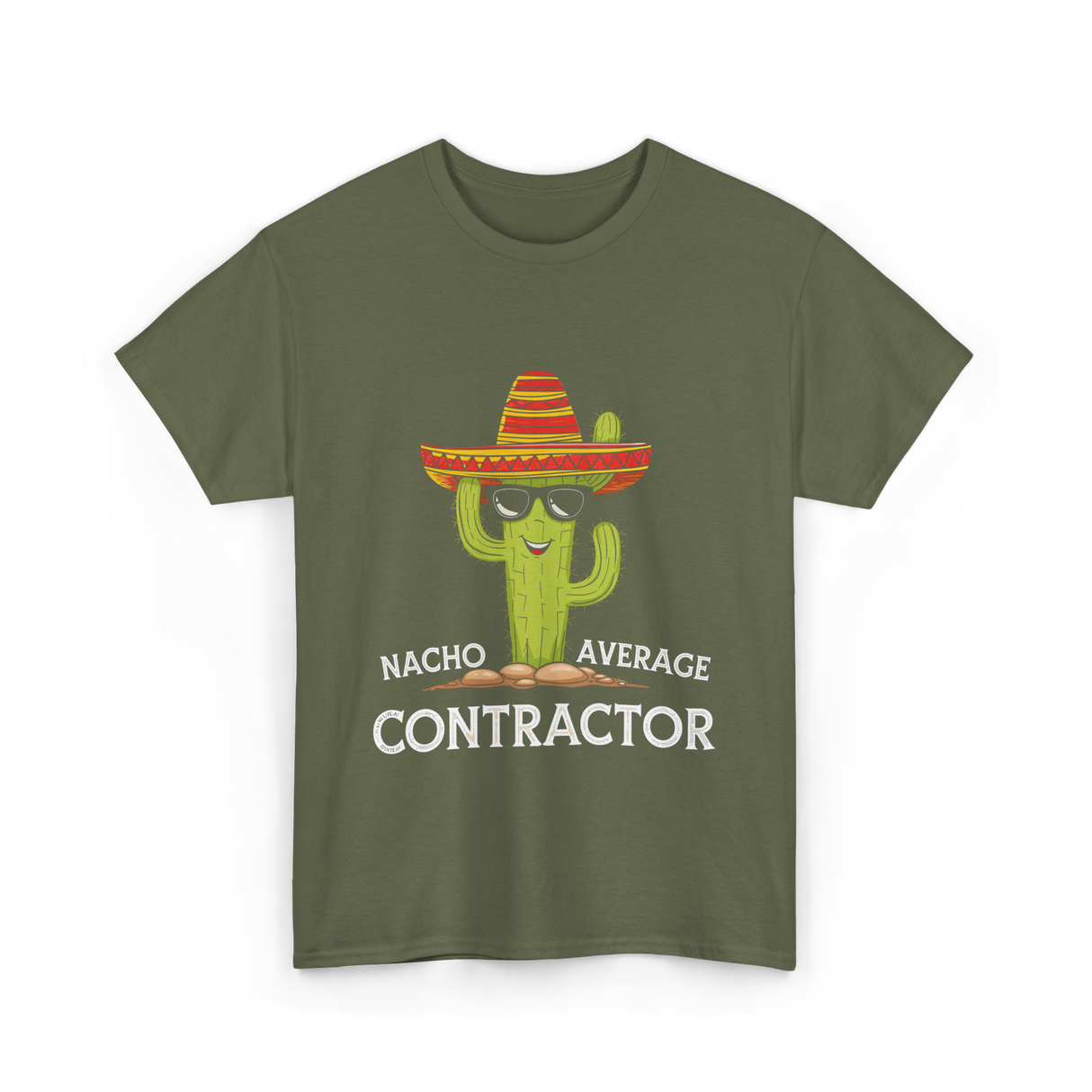 Nacho Average Contractor T-Shirt - Military Green