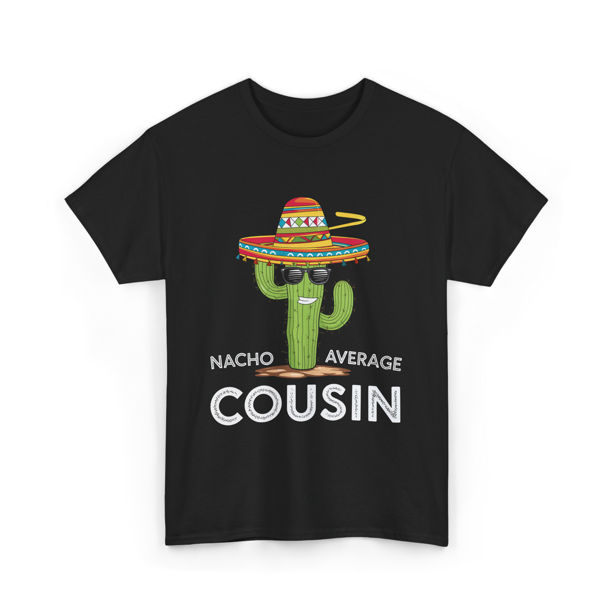 Nacho Average Cousin Cactus T-Shirt - Black