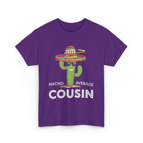 Nacho Average Cousin Cactus T-Shirt - Purple