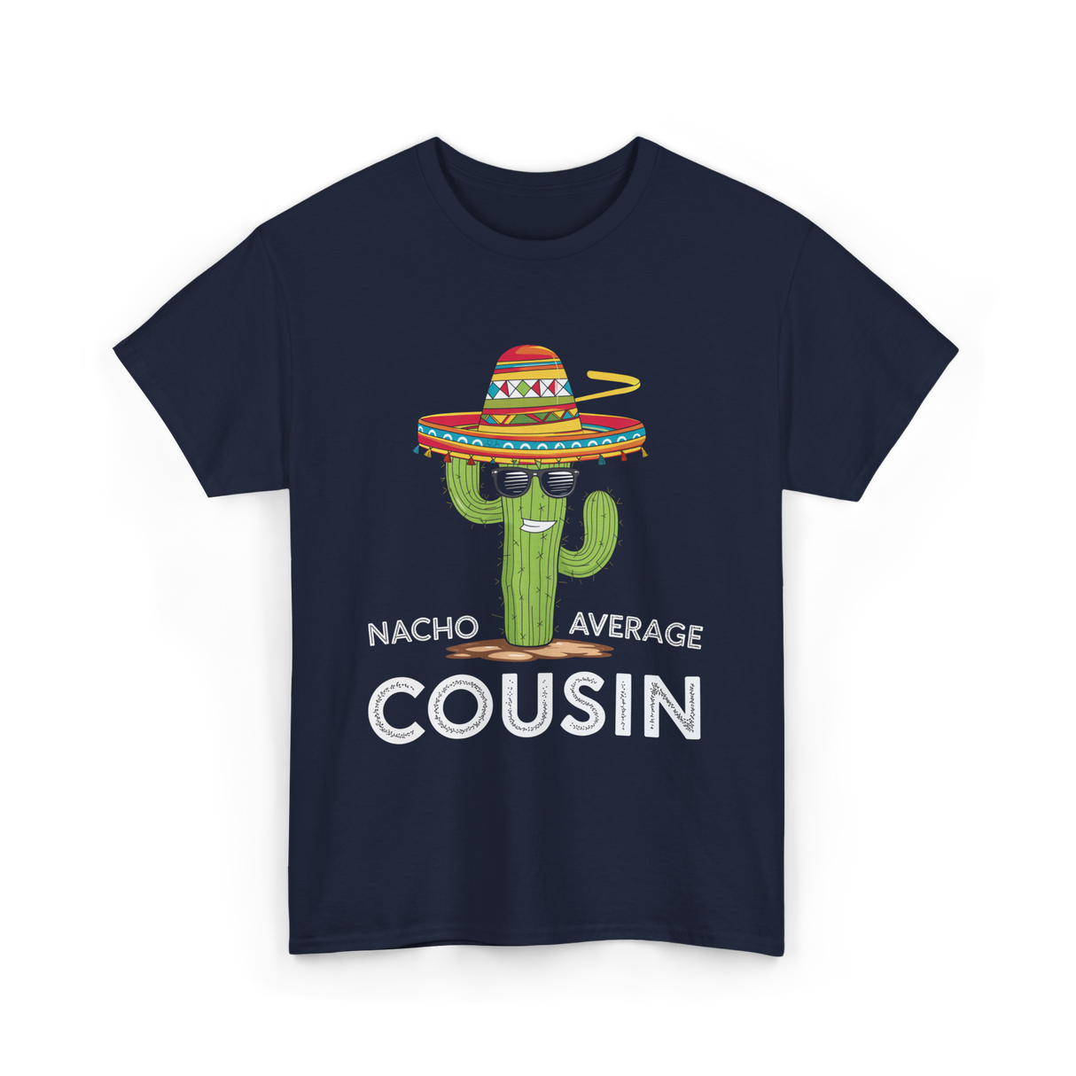 Nacho Average Cousin Cactus T-Shirt - Navy