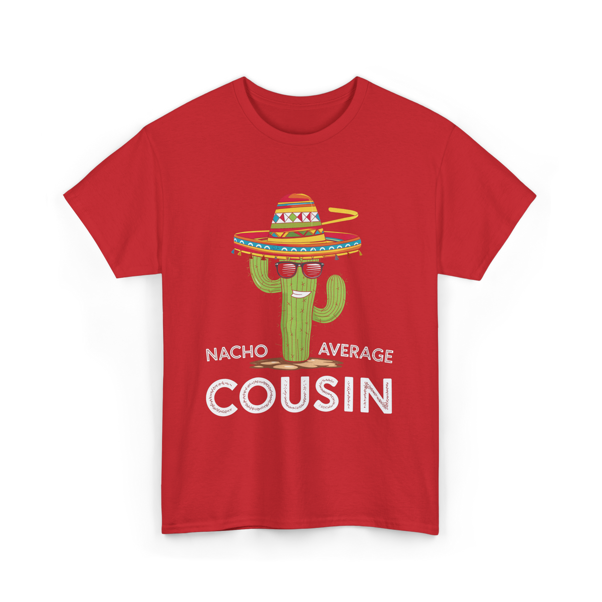 Nacho Average Cousin Cactus T-Shirt - Red