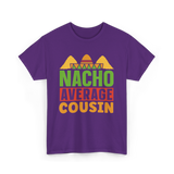 Nacho Average Cousin Mexican Cuisine T-Shirt - Purple