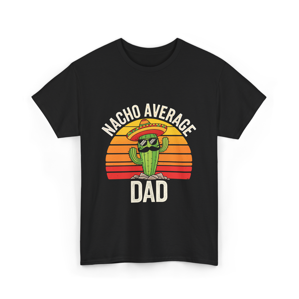 Nacho Average Dad Cactus T-Shirt - Black