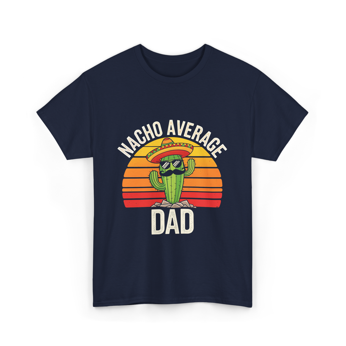 Nacho Average Dad Cactus T-Shirt - Navy