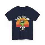 Nacho Average Dad Cactus T-Shirt - Navy