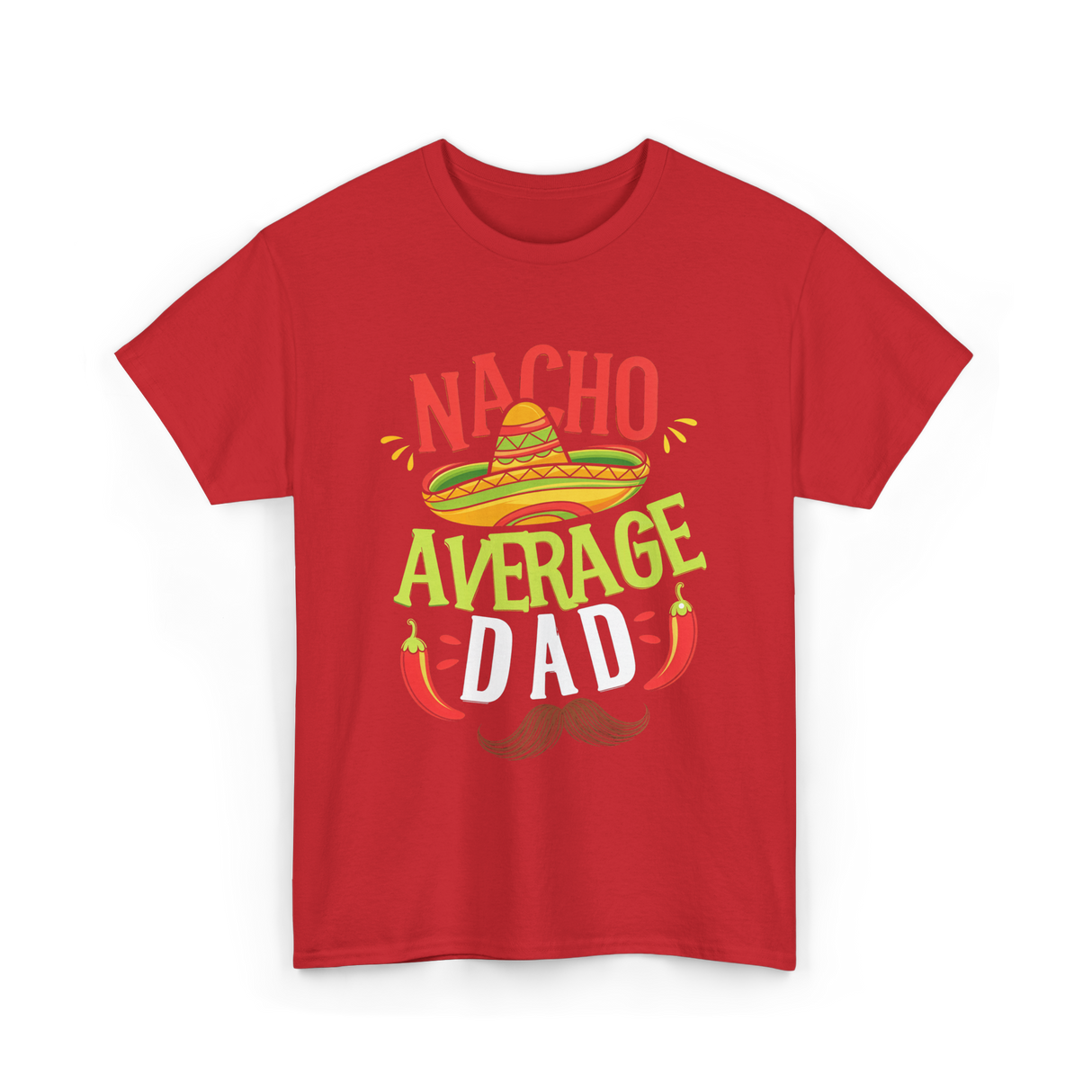 Nacho Average Dad Cinco de Mayo T-Shirt - Red