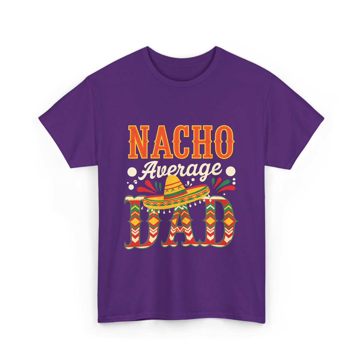 Nacho Average Dad Cinco de Mayo T-Shirt - Purple