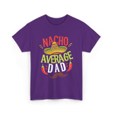 Nacho Average Dad Cinco de Mayo T-Shirt - Purple