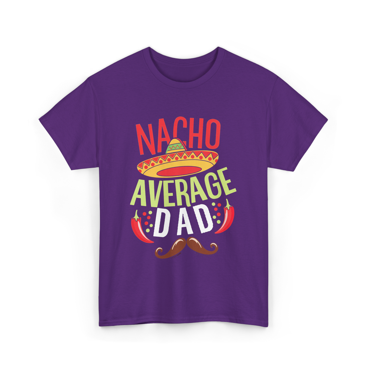 Nacho Average Dad Father's Day T-Shirt - Purple