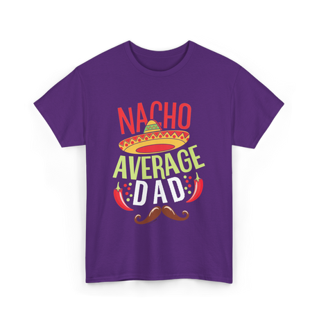 Nacho Average Dad Father's Day T-Shirt - Purple