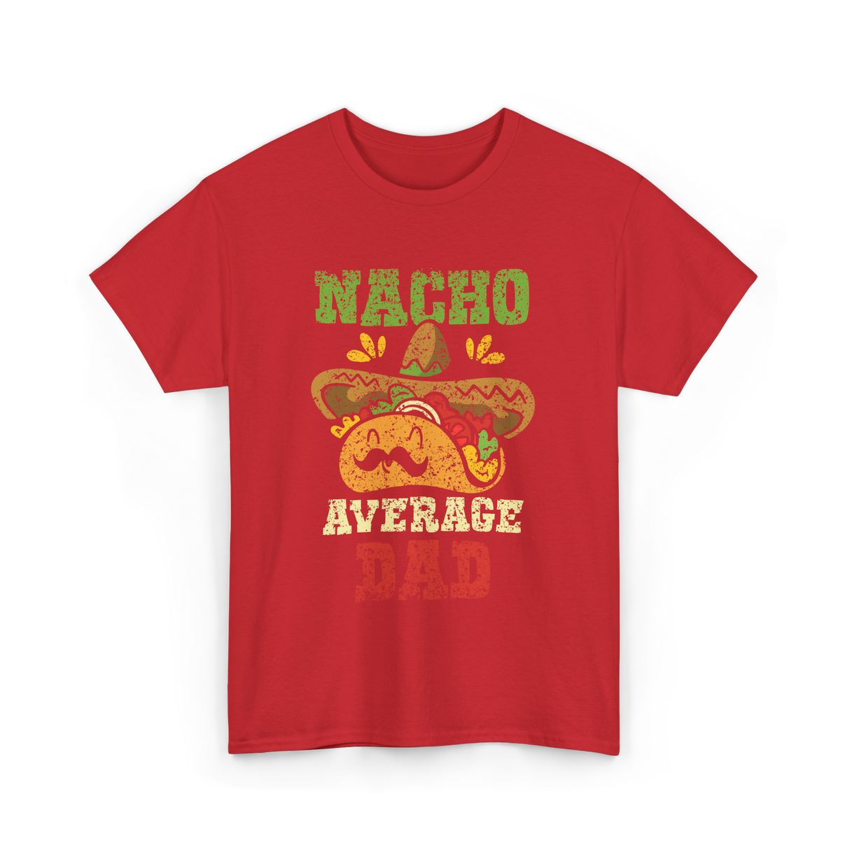 Nacho Average Dad Mexican Taco T-Shirt - Red