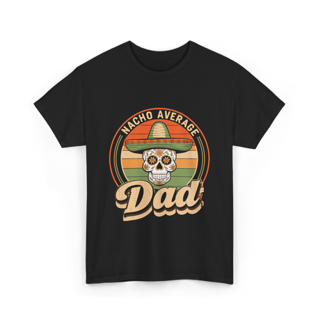 Nacho Average Dad Skull T-Shirt - Black