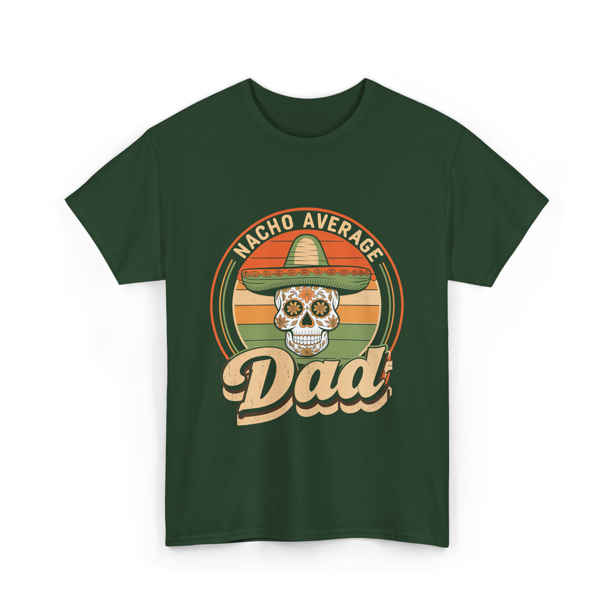 Nacho Average Dad Skull T-Shirt - Forest Green