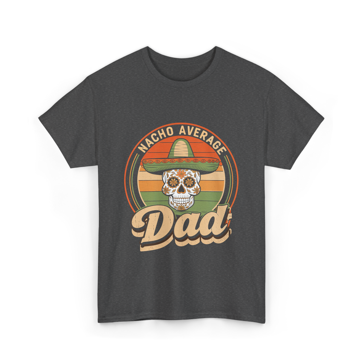 Nacho Average Dad Skull T-Shirt - Dark Heather