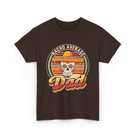 Nacho Average Dad Skull T-Shirt - Dark Chocolate