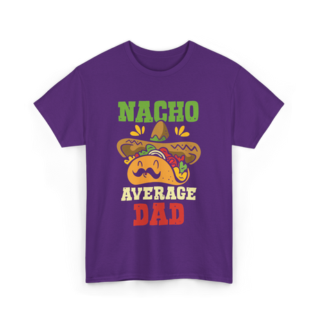 Nacho Average Dad Taco T-Shirt - Purple