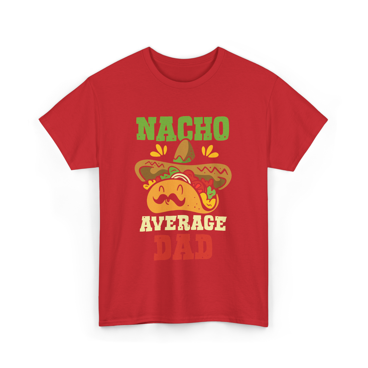 Nacho Average Dad Taco T-Shirt - Red