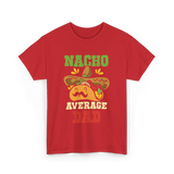 Nacho Average Dad Taco T-Shirt - Red