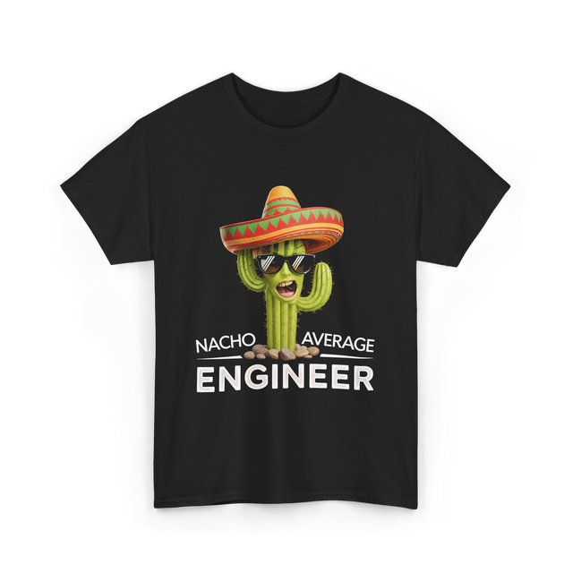 Nacho Average Engineer T-Shirt - Black