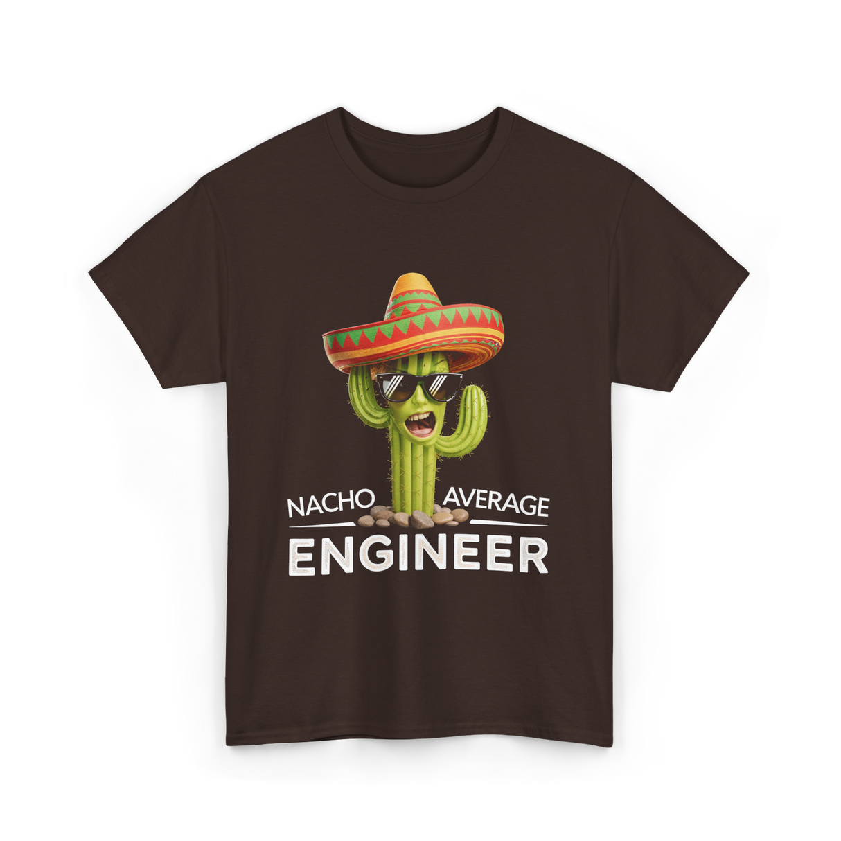 Nacho Average Engineer T-Shirt - Dark Chocolate