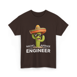 Nacho Average Engineer T-Shirt - Dark Chocolate