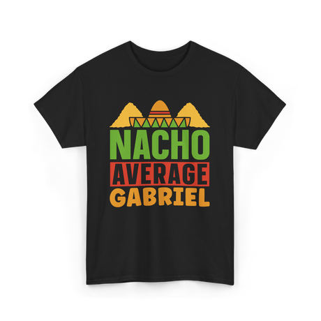 Nacho Average Gabriel Cinco De Mayo T-Shirt - Black