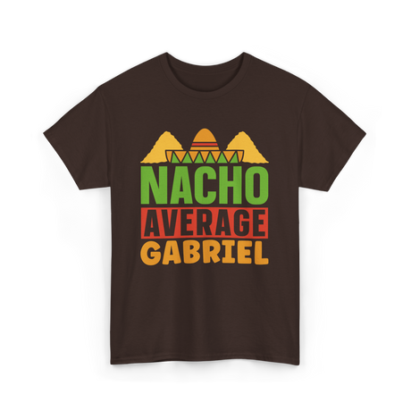 Nacho Average Gabriel Cinco De Mayo T-Shirt - Dark Chocolate